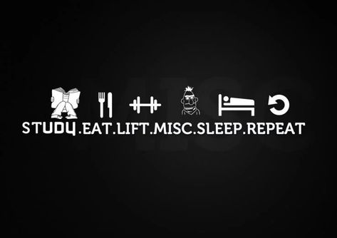 Free download Beast Motivation Study eat lift misc sleep repeat [1532x1080] for your Desktop, Mobile & Tablet | Explore 49+ Study Motivation Wallpaper | Motivation Wallpapers, Work Hard Dream Big Wallpaper, Motivational Wallpaper for Desktop Eat Study Workout Sleep Repeat, Study Motivation Wallpapers, Don't Be Lazy, Repeat Wallpaper, Keep Calm And Study, Love Sleep, Motivational Quotes For Students, Wallpaper For Pc, Motivational Wallpaper