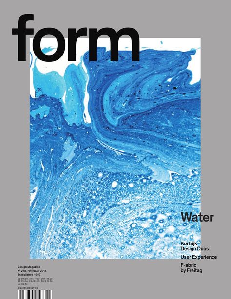 form 256. Water  form Design Magazine N°256,  Nov/Dec 2014 Water Poster, Graph Design, Event Poster Design, Illustration Art Drawing, Publication Design, Form Design, Water Design, Design Magazine, Design Graphique