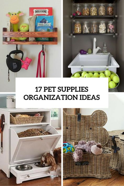 How To Organize All Your Pet Supplies Comfortably: 17 Ideas Dog Supplies Storage, Dog Supplies Organization, Pet Supplies Organization, Dog Storage, Dog Organization, Extension Plans, Tips For Organizing, Pet Organization, Food Dog