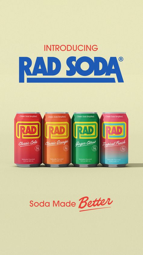 Rad Soda

Soda Made Better

We pour our hearts into every can, ensuring that each sip of Rad delivers the delicious flavor you crave. We don’t believe in breaking the bank or sacrificing your health to enjoy the simple pleasure of a crisp, cool can of soda. With only 5 grams of sugar and 20 calories per can, we swap out the added sugar and artificial ingredients for natural, timeless flavors that bring you back to your happy place. German Product Design, Soda Poster Design, Soda Brand Design, Soda Branding Design, Soju Poster, Soda Can Design, Can Branding, Soda Branding, Soda Design