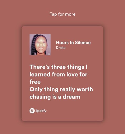 Hours In Silence Drake, Hours In Silence, Drake Lyrics, Song Lines, 21 Savage, Drake, Song Lyrics, Mindfulness, Songs