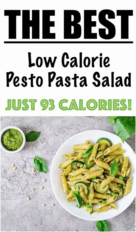 Pesto Pasta Salad Recipe with Zucchini {LOW CALORIE} Low Cal Pasta Salad Recipes, Low Cal Pesto Pasta, Healthy Low Carb Pasta Recipes, Low Calorie Pesto Pasta, Low Cal Pasta Sauce, Low Cal Pesto, Low Cal Pasta Salad, Low Calorie Pesto Recipe, Low Calorie Pasta Salad Recipes