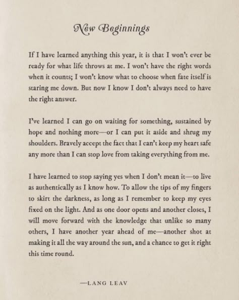 New beginnings Lately Ive Been Feeling Down, Hell Of A Year Quotes, New Me Quotes, Lang Leav, Quotes Arabic, Year Quotes, Quotes About New Year, What’s Going On, What Is Life About