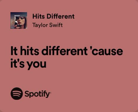 Hits Different Lyrics, It Hits Different, Taylor Swift Lyric Quotes, Taylor Swift Song Lyrics, Relatable Lyrics, Taylor Swift Song, Meaningful Lyrics, Taylor Lyrics, Lyrics I Love