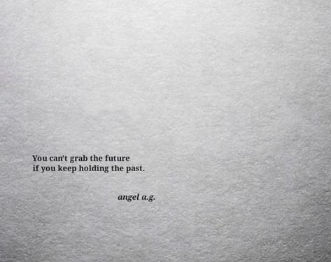 How To Let Go Of The Past Quotes, Quotes About The Past Life Lessons, Accept The Past And Move On, Let Go Of The Past Tattoos, Quotes For Letting Go Of The Past, Quotes On Letting Go Of The Past, The Past Is In The Past, Past Quotes Let Go Of The, Quotes About The Past Letting Go