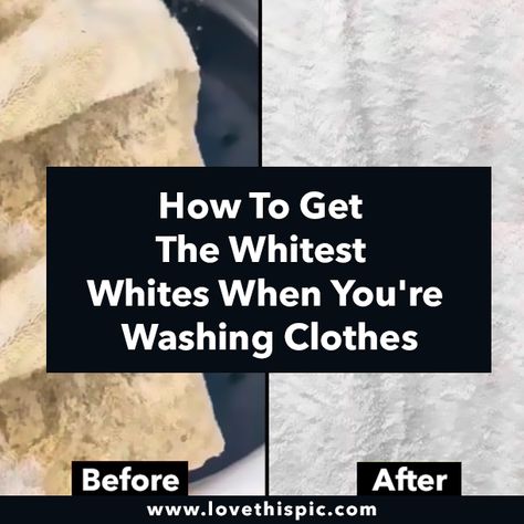 How To Get The Whitest Whites When You're Washing Clothes Soaking White Clothes, How To Wash White Clothes, How To Whiten White Clothes, Washing Clothes Tips, White Clothes Washing, Whiten White Clothes, Whitest Whites, Washing White Clothes, White Washing