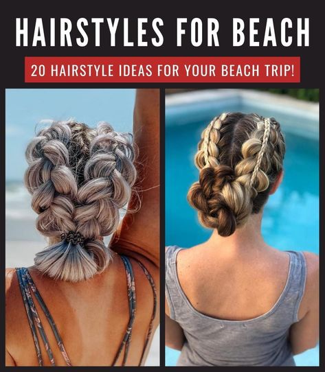 20 Hairstyle Ideas for Your Beach Trip! - Top Beauty Magazines Cute Hairstyles For A Cruise, Vegas Pool Hairstyles, Braids For Pool Days, Vacation Hairstyles For Shoulder Length Hair, Hair Styles For Boating, Beach Hairstyles For Frizzy Hair, Hairstyle Of The Day, Easy Hairstyles For Vacation, Pool Day Hairstyles Medium Hair