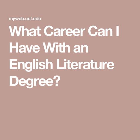 What Career Can I Have With an English Literature Degree? English Literature Degree, English Degree, History Of Literature, English Homework, English Major, Literary Analysis, Research Skills, Teaching Grammar, Advertising Material