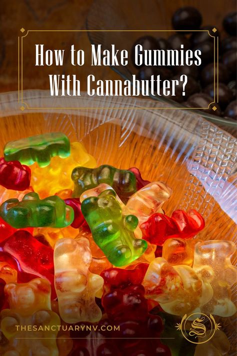 How to Make Gummies With Cannabutter? Make Gummies, Make Gummy Bears, How To Make Gummies, Canna Butter, Marajuana Recipes, Homemade Gummies, Cannabutter Recipe, Edible Candy, Edible Recipes