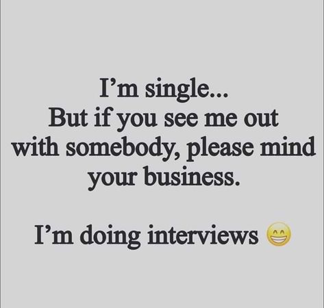 Single Humor Funny Woman, Happily Single Quotes Funny, Sassy Single Quotes Funny Hilarious, Funny Single Quotes Woman, Single Quotes Funny Humor, Sassy Single Quotes Funny, Single Ladies Quotes, Single Funny Quotes, Sassy Single Quotes