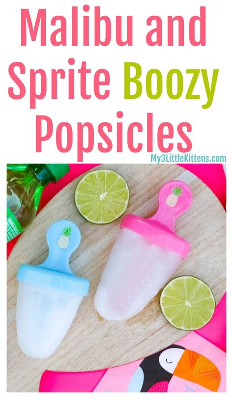 These Malibu and Sprite Boozy Popsicles are Easy and Perfect for Summer! Spiked Desserts, Alcohol Popsicles, Sprite Recipe, Boozy Pops, Boozy Ice Pops, Flavored Alcohol, Malibu Drinks, Boozy Popsicles, Frozen Recipes