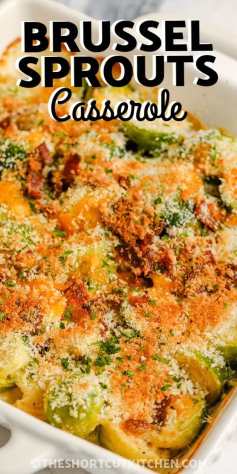 Brussel Sprout Casserole, Brussel Sprouts Recipes Easy, Brussels Sprouts Gratin, Au Gratin Recipes, Holiday Sides, Sprout Recipes, Brussels Sprouts Recipe, Thanksgiving Side Dishes, Vegetable Sides