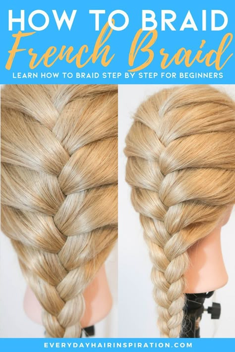 How to french braid step by step French Braids Step By Step, French Braid Tutorial, Easy French Braid, How To Braid Hair, Braids Tutorial Easy, How To French Braid, Hair For Beginners, Braid French, Braid Your Own Hair