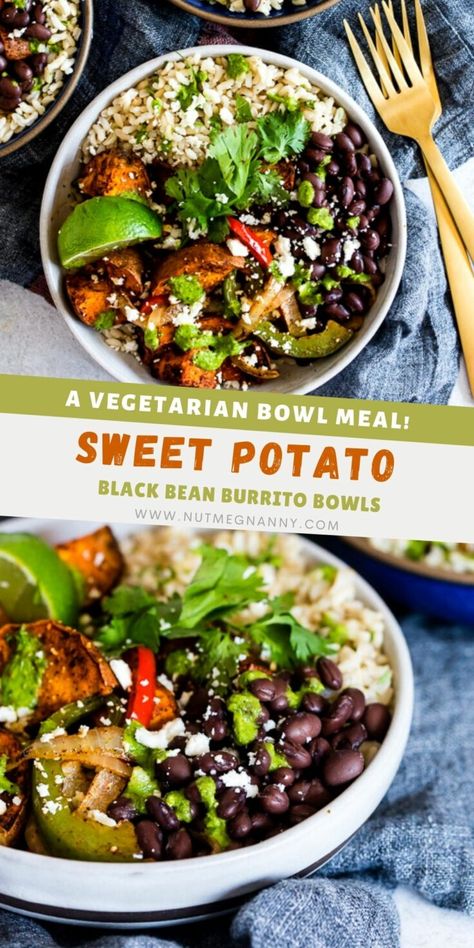 Sweet Potato Black Bean Burrito Bowls - Nutmeg Nanny Meatless Meals Easy, Sweet Potato Burrito, Black Bean Burrito, Vegetarian Burrito, Vegetarian Bowls, Potatoes And Veggies, Rice Black Beans, Bean Burrito, Potatoes And Vegetables