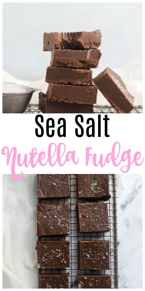 Basic Fudge Recipe, Sea Salt Fudge, Nutella Dessert Recipes, Dessert Christmas, Nutella Fudge, Easy Fudge, Homemade Fudge Recipes, Microwave Fudge, Nutella Desserts