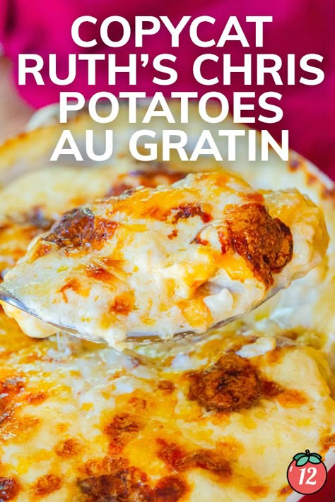 Copycat Ruth’s Chris Potatoes au Gratin | 12 Tomatoes