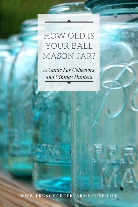 Mason Jar Age Chart, Blue Canning Jars, Old Mason Jars Decor, Mason Jar Collection Display, Vintage Blue Mason Jars Decor, Blue Jars Decor Diy Projects, Vintage Mason Jars Display, Ball Jar Display Ideas, Antique Mason Jars Decor