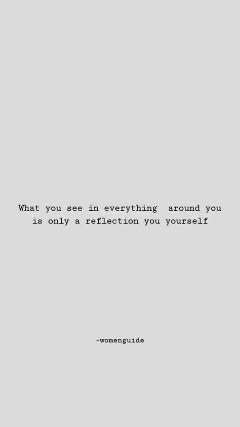 Your Home Is A Reflection Of You, Reflection Of You, The Beauty You See In Me Is A Reflection, Quotes About Reflection, Life Reflection Quotes, Quotes For Relationship, Self Reflection Quotes, Baddie Captions, Scary Quotes