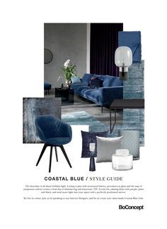 Danish Furniture Brand BoConcept's Style Guide: Coastal Blue Mood Board for Interior Design Inspiration. The shoreline is all about brilliant light. Letting it play with structured fabrics, precision-cut glass and the nap of sumptuous velvets creates a look that is shimmering and luxurious. TIP: Accent the calming blues with purple, plum and black, and send more light into your space with a perfectly positioned mirror. Blue And Black Interior, Mood Board For Interior Design, Blue Mood Board, Furniture Moodboard, Materials Board Interior Design, Mood Board Interior, Interior Design Presentation, Interior Design Boards, Ideas Hogar