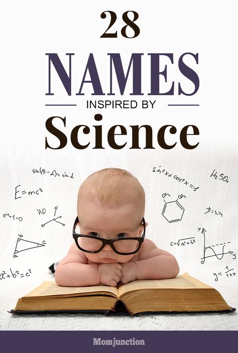 Are you so passionate about science, and want to name your kids after the famous scientists? Then, here is our unique list of science baby names. Read on! Science Names Ideas, Science Names, Baby Born Quotes, Unusual Pets, Names I Love, Writing Names, Baby Dress Diy, Mommy Things