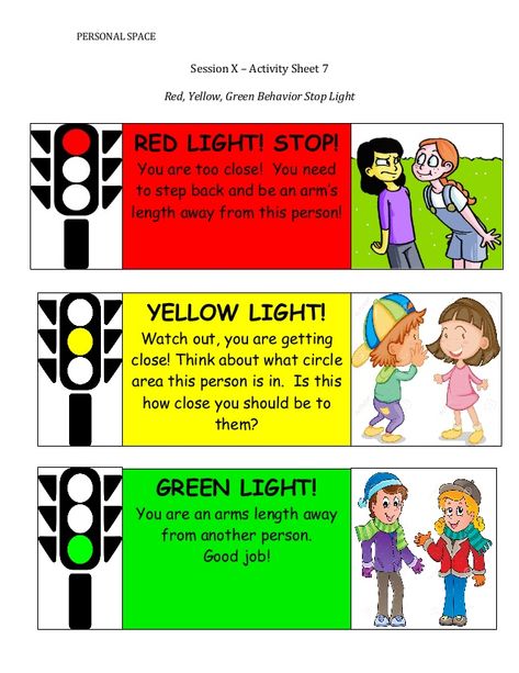 PERSONAL	    SPACE	      Session	   � X	    –	    Activity	    Sheet	    7	      	      Red,	    Yellow,	    Green	    Behavior	    Stop	   ... Teaching Personal Space, Preschool Personal Space, Red Light Green Light Activity For Kids, Teaching Boundaries To Kids Activities, Personal Safety Activities For Kids, Personal Space Activities For Kids, Personal Space Activities, Space Worksheets, Boundaries Activities