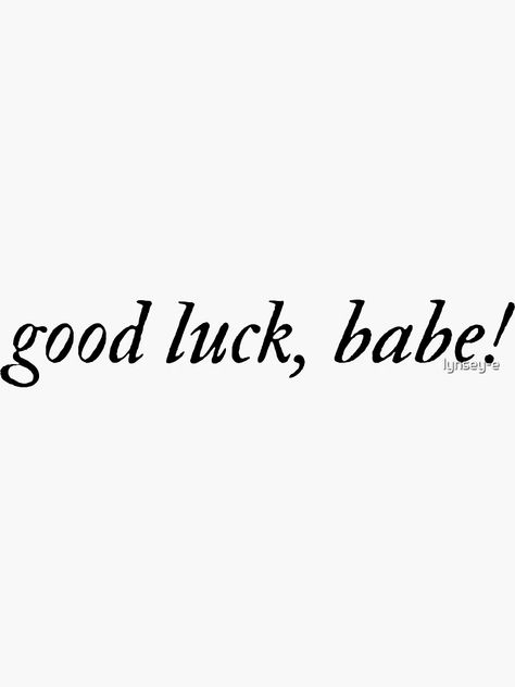 "good luck, babe! chappell roan" Sticker for Sale by lynsey-e | Redbubble Good Luck Babe Tattoo, Chappell Roan Tattoo Ideas, Good Luck Babe Aesthetic, Chappell Roan Tattoo, Good Luck Babe, Luck Aesthetic, Jessica Aesthetic, Karma Aesthetic, Babe Tattoo