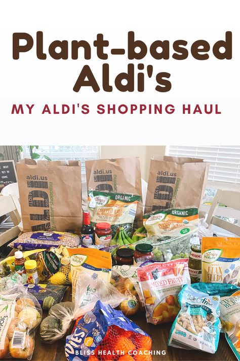 aldi's shopping, plant-based, vegan meals, Vegan Aldi, Whole Food Plantbased, Plant Based Foods List, Vegan Shopping List, Aldi Meal Plan, Plant Based Meal Planning, Monday Recipes, Plant Based Diet Meal Plan, Aldi Shopping