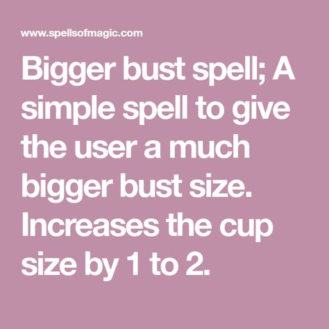 Spell For Bigger Breast, Free Magic Spells, Low Rider Girls, How To Get Bigger, Healthy Advice, Printable Checklist, Big Bust, The Cup, Magic Spells