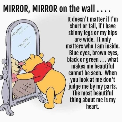 Quotes Messages, Mirror Mirror On The Wall, Pooh Quotes, Memories Quotes, Disney Quotes, Lesson Quotes, Life Lesson Quotes, Mirror Mirror, Start The Day