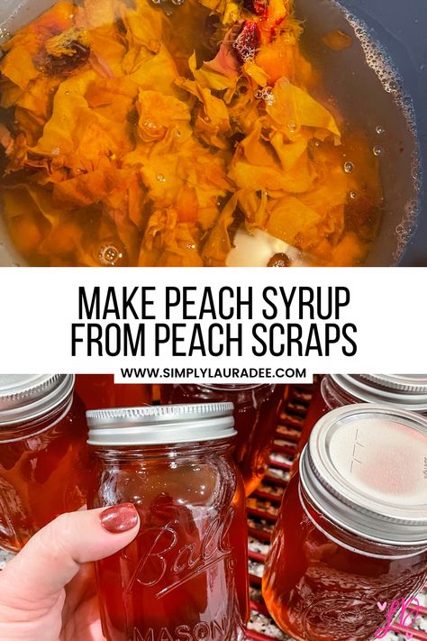 Simple Syrup Recipe For Canning Peaches, Canning Recipes With Peaches, Peach Peel Syrup, Peach Scrap Vinegar, Peach Syrup From Skins And Pits, Peach Lemonade Concentrate Canning, Canned Peach Syrup, Canning Peach Syrup Recipe, What To Do With Peach Peels