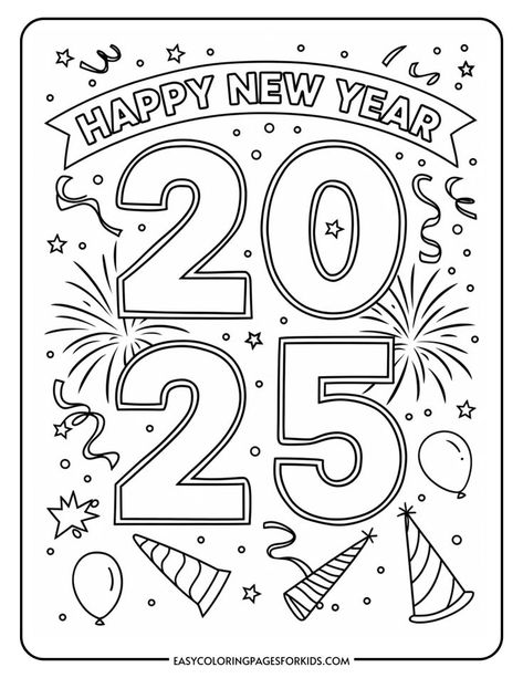 Black and white coloring page featuring "Happy New Year 2025" with festive elements like balloons, party hats, and fireworks, designed for kids' creative activities. 2025 Colouring Pages, Happy New Year 2024 Worksheet, New Year Craft Ideas 2025, New Year Sketch 2024, Free Printable New Years Eve Coloring Pages, New Years Coloring Sheets For Kids, Happy New Year 2025 Drawing Easy, Happy New Year 2025 Coloring Pages For Kids, Nye Coloring Page