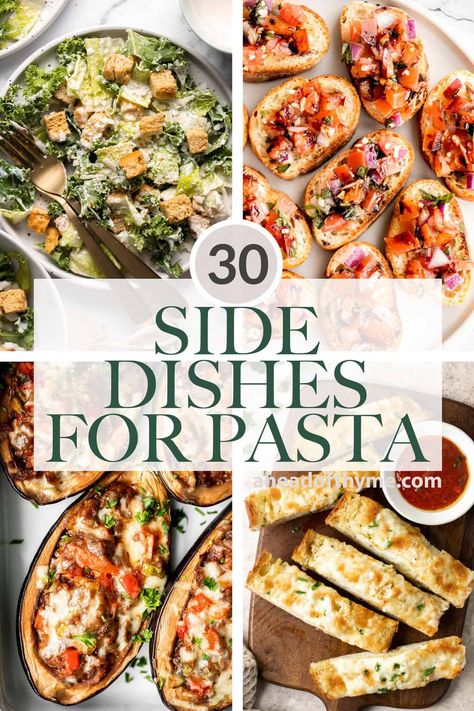 30 Side Dishes for Pasta Fancy Pasta Dishes, Side Dishes For Pasta, What To Serve With Pasta, Spaghetti Sides Dishes, Italian Side Dishes, Best Sides, Spaghetti Dinner, Pasta Side Dishes, Pasta Sides