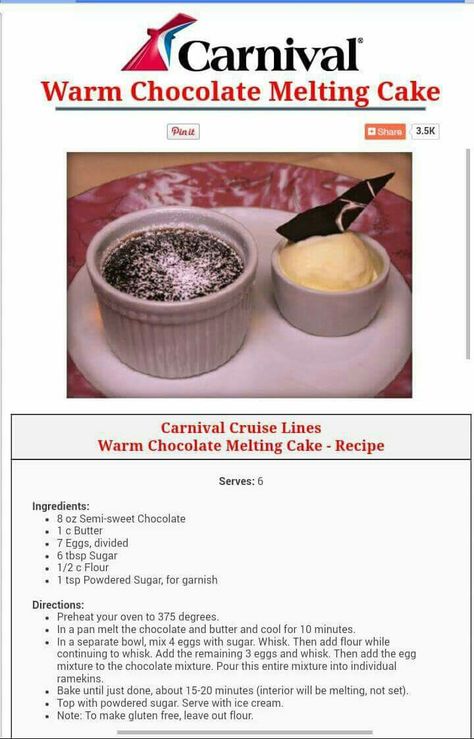 Carnival Cruise lines prized possession Carnival Cruise Recipes, Melting Cake, Carnival Cruise Food, Chocolate Melting Cake, Cruise Recipes, Molten Cake, Chocolate Melting, Lava Cake Recipes, Cruise Food