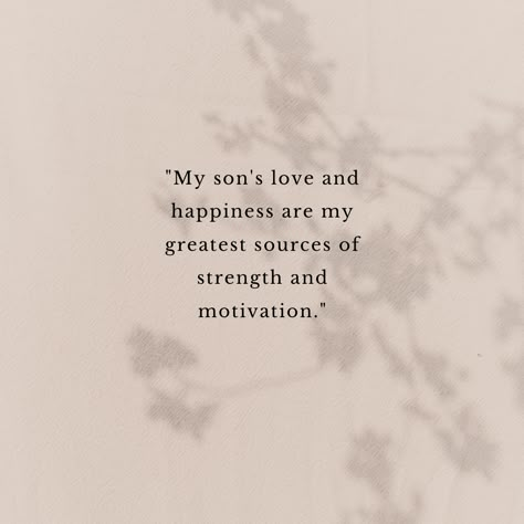 My Son is my strength quotes. You Are Amazing Son Quotes, Mama Quotes Sons, Mum Son Quotes, My Son Is My Strength Quotes, Mother Strength Quotes, Mother Son Bond Quotes, Mom And Sons Quote, My Son Quotes My Heart My Life, Bonus Son Quotes