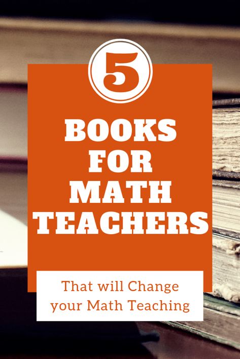 5 Books for Math Teachers that will Change your Teaching - RETHINK Math Teacher Istanbul Tattoo, High School Math Classroom, Middle School Math Teacher, Creative Math, Math Coach, Learning Stations, Math Intervention, Math Education, Effective Teaching