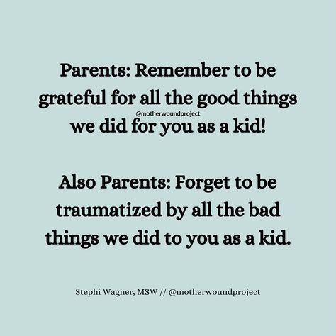 So many parents are under the impression that their children should prioritize the good memories from childhood and ignore the memories of being hurt. You don’t owe anyone edit rights to your story. Good Memories, Real Real, Keep It Real, The Vault, Relatable Stuff, Girl Stuff, Best Memories, The Memories, Boss Lady