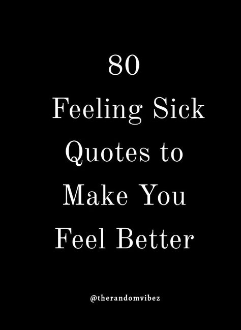 “I want to sleep until I feel better.” #beingsickquotes #beingsicksayings #feelingsickquotes #feelingsickquotesimages #funnybeingsickquotes #funnybeingsicksayings #funnyfeelingsickquotes #sicknessquotes #sicknessquotesimages #iamfeelingsick #notfeelingwellquotes #tiredofbeingsickquotes #sicknessquotesinspirational #topbeingsickquotes #bestbeingsickquotes #encouragingquotesonsickness #quotesonfeelingsick #quotessick #sickquotesimages #feeelingsickimages #funnysickquotesimages Being Sick Quotes, Quotes About Sickness, Sick Quotes Health, Feeling Sick Quotes, Sick Quotes, Feel Better Quotes, Get Well Quotes, Better Quotes, Looking For Quotes