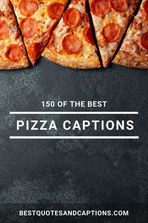 Pizza Captions for Instagram | 150+ of the cheesiest pizza quotes Pizza Quotes Instagram, Cheesiest Pizza, Pizza Slogans, Quotes Instagram Story, Pizza Puns, Pizza Names, Pizza Quotes, Pizza Pictures, Foodie Quotes