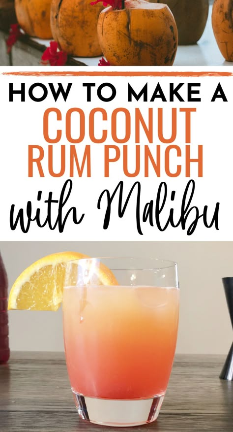 Malibu Rum Punch, Coconut Rum Punch, Malibu Cocktail, Coconut Rum Punches, Rum Punch Cocktail, Rum Punch Recipe, Malibu Rum Drinks, Coconut Rum Drinks, Rum Drinks Recipes