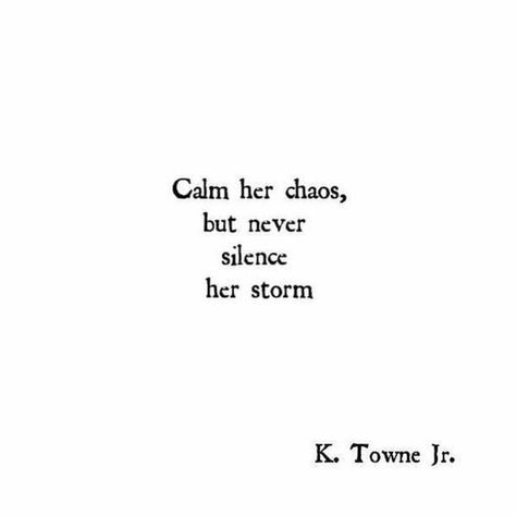 Likes | Tumblr Chaos Quotes, Inspirational Mottos, Storm Quotes, Insta Quotes, Silence Quotes, Beautiful Disaster, Inspirational Quotes About Love, Wishful Thinking, Personal Quotes