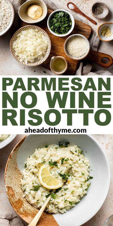 Creamy Parmesan (No Wine Risotto) is a rich, creamy, and comforting classic Italian dish that may be intimidating to make but is actually really quick and easy. Short grain arborio rice is cooked in stock until tender and loaded with Parmesan cheese for flavor. This risotto is made without wine but you won't even miss it! Serve this delicious restaurant-quality side dish with some protein like seafood or vegetables for a complete meal. | aheadofthyme.com #nowinerisotto #parmesa via @aheadofthyme No Wine Risotto, Recipes With Arborio Rice, Easy Risotto Recipes Without Wine, Risotto Recipes No Wine, Risotto Recipes Without Wine, Arborio Rice Recipes Easy, Easy Risotto Recipes Simple, Risotto Flavors, Parmesan Risotto Recipes