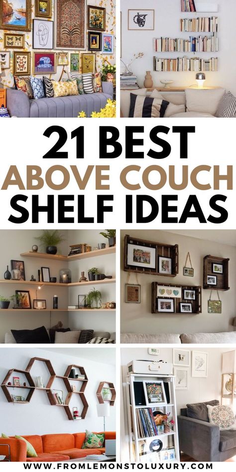 above couch shelf ideas Shelf Decor Above Couch, Couch Shelf Decor, Living Room Shelves Above Couch, Ledge Shelf Decorating Ideas, Above Couch Shelf, Decorate Wall Behind Couch, Floating Shelf Above Couch, Above Couch Ideas, Shelves Over Couch