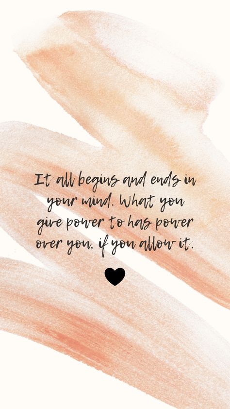 Giving Power To Others, What You Give Power To Quotes, It All Begins And Ends In Your Mind, Take Back Your Power Quotes, Your Power Quotes, Taking My Power Back, 2023 Words, Brow Quotes, Take Your Power Back