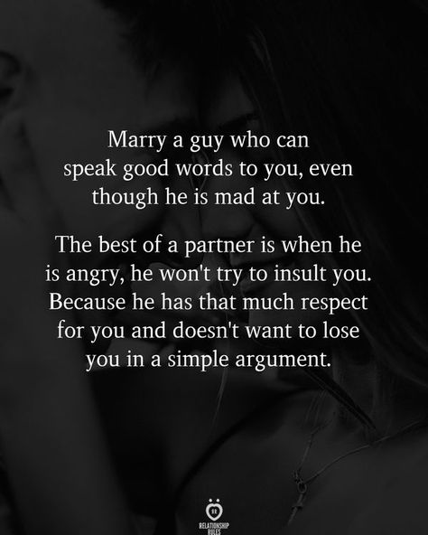 Couple Respect, Argument Quotes, Happily Taken, Old Soul Quotes, Respect Relationship, Respect Relationship Quotes, Speak Kindly, Pride Quotes, Value Quotes