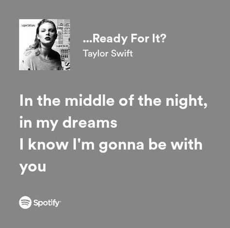 Ready for it #taylorswift Ready For It Lyrics Taylor Swift, Taylor Swift Ready For It Lyrics, Ready For It Taylor Swift Aesthetic, Are You Ready For It Taylor Swift, Reputation Widget, Ready For It Lyrics, In Taylor Swift Lyrics, Ready For It Taylor Swift, Nights Lyrics