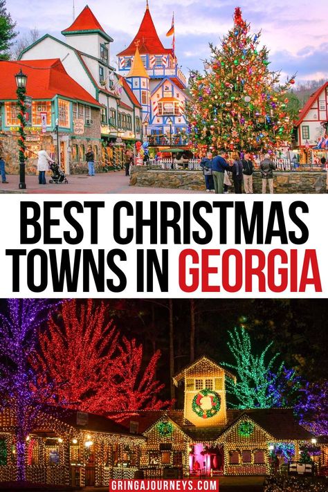 Christmas In Georgia, Christmas Vacation Destinations, Best Christmas Vacations, Georgia Christmas, Christmas Trips, Places In Georgia, Christmas Travel Destinations, Christmas Towns, Georgia Trip