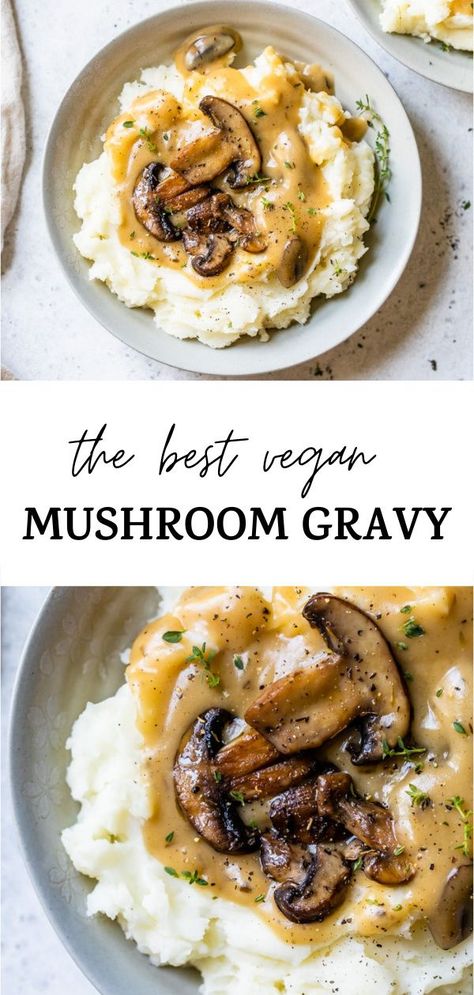 Vegan Mushroom Make Ahead Gravy, Vegan Mushroom Gravy Recipe Easy, Plant Based Gravy, Dairy Free Mushroom Gravy, Vegetarian White Gravy, Vegan Mushroom Gravy Recipe, Best Vegan Gravy, Healthy Mushroom Gravy, Vegan Mashed Potatoes And Gravy