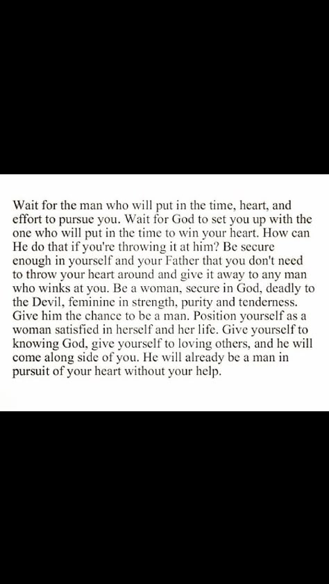 Gods Man For You, Wait For The Man Who Pursues You, He Waited For Me Quotes, How To Wait For The Right Guy, The Man God Has For You, When God Sends The Right Man, Godly Man Aesthetic, Quotes About Waiting, Waiting For The Right One