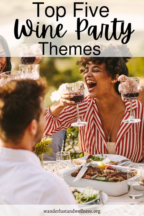 Want to host a wine tasting? These top 5 wine party themes will ensure your seriously impress your guests. Wine Club Party Ideas, Food For Wine Party, Wine Night Food Ideas, Business Theme Party, Wine Tasting Theme Party, Wine Night Party Ideas, Themed Drinking Parties, Napa Party Theme, Wine Mixer Party Ideas