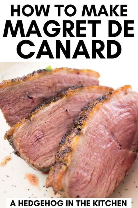 Learn how to make magret de canard, step by step. This classic French duck recipe is simply the best! #DuckRecipes #FrenchRecipes Duck Magret Recipes, French Duck Recipes, Duck Magret, Vegetarian French Recipes, Easy Irish Recipes, Fine Dining Dinner, Irish Recipes Appetizers, French Cheese Board, French Cuisine Recipes